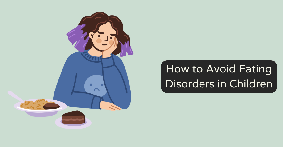 How to Avoid Eating Disorders in Children